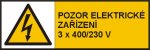 Pozor elektrické zařízení napětí 3x 400/230 V