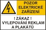 Pozor elektrické zařízení - zákaz vylepování plakátů