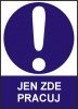 Jen zde pracuj