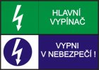 Hlavní vypínač. Vypni v nebezpečí!